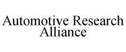 AUTOMOTIVE RESEARCH ALLIANCE trademark
