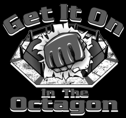 GET IT ON IN THE OCTAGON trademark