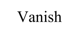 VANISH trademark