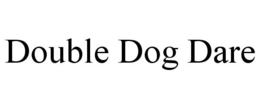 DOUBLE DOG DARE trademark