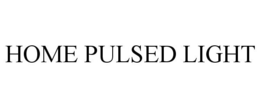 HOME PULSED LIGHT trademark