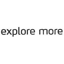 EXPLORE MORE trademark