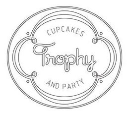 TROPHY CUPCAKES AND PARTY trademark
