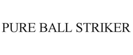PURE BALL STRIKER trademark