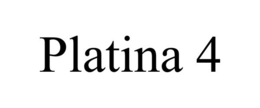 PLATINA 4 trademark