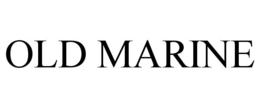 OLD MARINE trademark