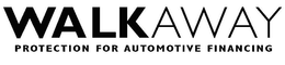 WALKAWAY PROTECTION FOR AUTOMOTIVE FINANCING trademark