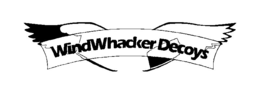 WINDWHACKER DECOYS trademark