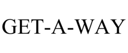 GET-A-WAY trademark