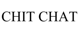 CHIT CHAT trademark