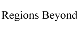 REGIONS BEYOND trademark