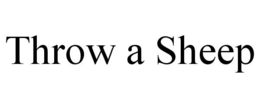 THROW A SHEEP trademark