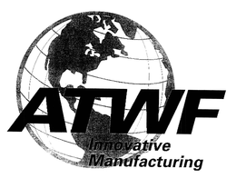 ATWF INNOVATIVE MANUFACTURE trademark