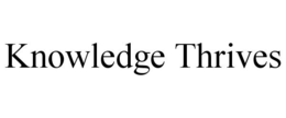 KNOWLEDGE THRIVES trademark