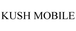 KUSH MOBILE trademark