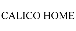 CALICO HOME trademark