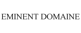 EMINENT DOMAINE trademark