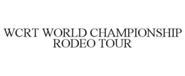 WCRT WORLD CHAMPIONSHIP RODEO TOUR trademark