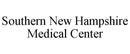 SOUTHERN NEW HAMPSHIRE MEDICAL CENTER trademark