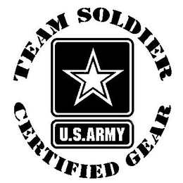 TEAM SOLDIER U.S. ARMY CERTIFIED GEAR trademark