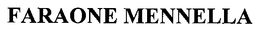 FARAONE MENNELLA trademark