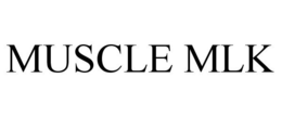 MUSCLE MLK trademark