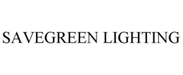 SAVEGREEN LIGHTING trademark