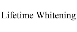 LIFETIME WHITENING trademark