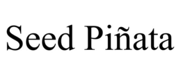 SEED PIÑATA trademark