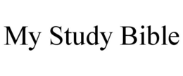 MY STUDY BIBLE trademark