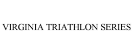VIRGINIA TRIATHLON SERIES trademark