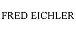 FRED EICHLER trademark