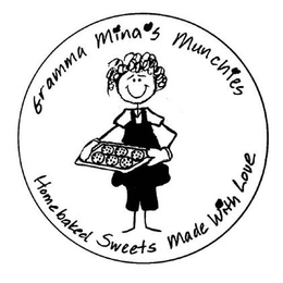GRAMMA MINA'S MUNCHIES HOMEBAKED SWEETSMADE WITH LOVE trademark