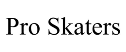 PRO SKATERS trademark