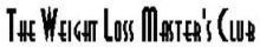 THE WEIGHT LOSS MASTER'S CLUB trademark