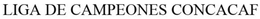 LIGA DE CAMPEONES CONCACAF trademark