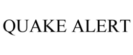 QUAKE ALERT trademark