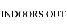 INDOORS OUT trademark