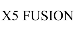X5 FUSION trademark