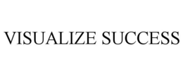 VISUALIZE SUCCESS trademark