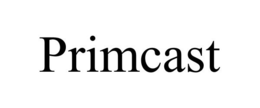 PRIMCAST trademark