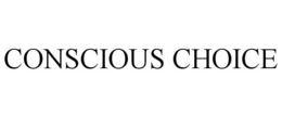 CONSCIOUS CHOICE trademark