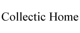 COLLECTIC HOME trademark