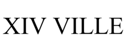XIV VILLE trademark