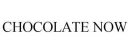 CHOCOLATE NOW trademark
