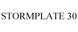 STORMPLATE 30 trademark