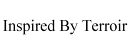 INSPIRED BY TERROIR trademark