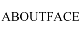 ABOUTFACE trademark