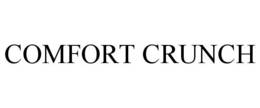 COMFORT CRUNCH trademark