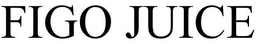 FIGO JUICE trademark